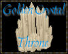 ~Golden Crystal Throne~