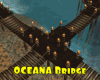 *OCEANA Bridge
