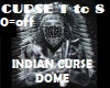 Indian curse dome