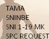 TAMA SNINBE SPECIAL RQST