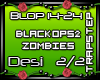 D| Black Ops 2 Pt2