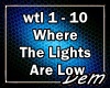 !D!WhereTheLightsAre Low
