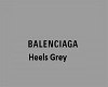 Balenciaga heels grey