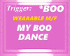 MY BOO DANCE ℰ