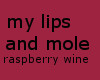 Raspberry Wine N Mole