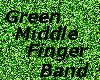 Green Middle Finger Band