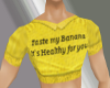 ~V~Taste my Banana Shirt
