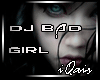 DJ Bad Girl Drumstep