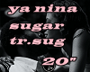 ya nina sugar-tr13