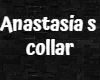 Anastasia s collar
