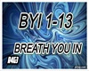 Breath You In