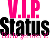 VIP Status Get over it!