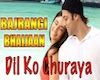 Dil Ko Churaya-BajrangiB