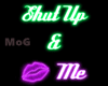 Shut Up & Kiss Me - Sign