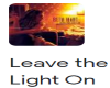 leave the light on 1-16