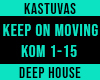 Kastuvas-Keep On Moving