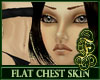 Flat Chest Olive