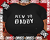 kev is daddy
