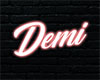 Demi Neon Sign