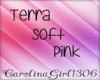 *CG* Terra Soft Pink