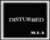 [M.I.A]DISTURBED