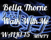 Bella Thorne Walk With