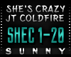 JT Coldfire-Shes Crazy1