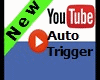 You Tube/Play/AutoTrigge
