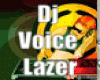 Dj Voice Lazer