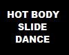 Hot Body Slide Dance