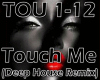 TOUCH ME