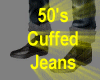 ! Cuffed Jeans ~ 50's