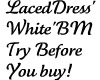 ~'Laced'Dress'White'BM'~