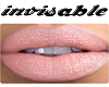 Invisable Lipstick