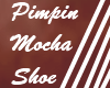 Pimpin Mocha Lthr Shoe