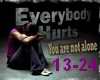 Everybody hurts 2