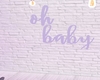 lilac oh baby sign