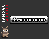 (BS) METALHEAD Sticker