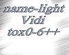 Name light Vidi