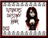 {SCC}Embers Destiny Hair