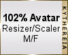 K| 102% Avatar Scaler
