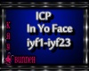 !M! ICP In Yo Face 