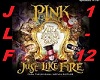 Just Like Fire- Pink 