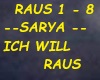 SARYA- ICH WILL RAUS