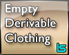 LS*Empty Clothing DRV