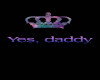 Yes, Daddy cutout