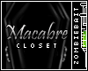 Z™| Macabre's Closet
