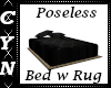 Poseless Bed w Rug