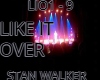 LIKE IT OVER