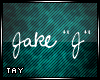 Jake "J"